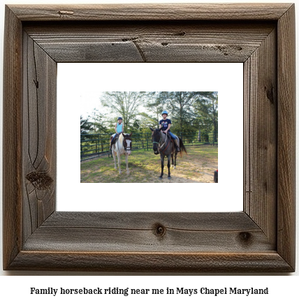 family horseback riding near me in Mays Chapel, Maryland